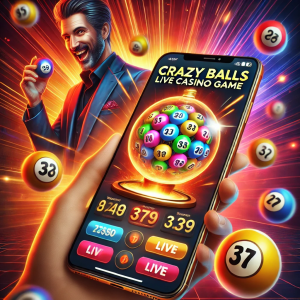 Crazy Balls Live Casino Game Mobile App 2024